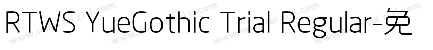 RTWS YueGothic Trial Regular字体转换
